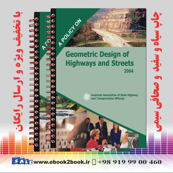 کتاب A Policy On Geometric Design Of Highways And Streets 5Th Edition