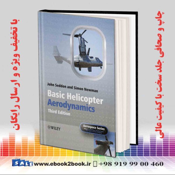 کتاب Basic Helicopter Aerodynamics 3Rd Edition