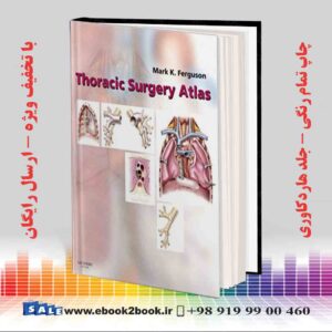 کتاب Thoracic Surgery Atlas