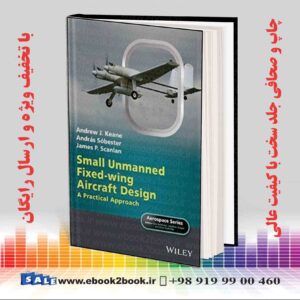 کتاب Small Unmanned Fixed-wing Aircraft Design