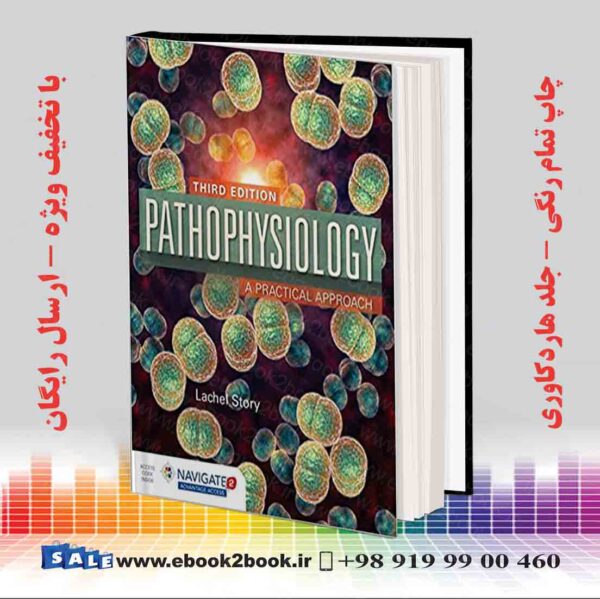 کتاب Pathophysiology: A Practical Approach 3Rd Edition