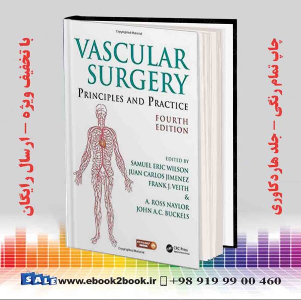 کتاب Vascular Surgery: Principles And Practice, 4Th Edition