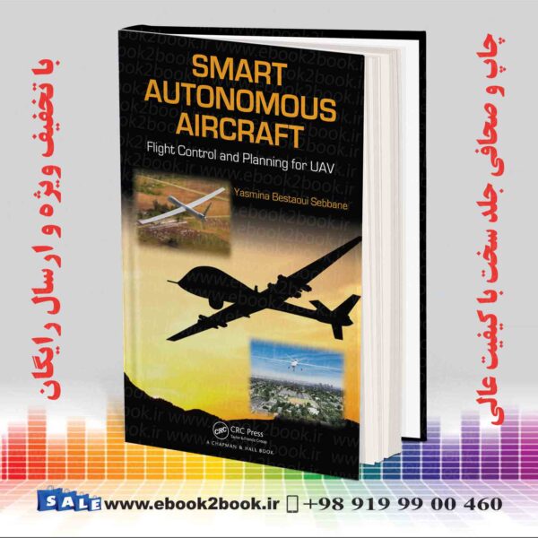 کتاب Smart Autonomous Aircraft: Flight Control And Planning For Uav