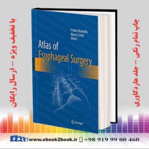 کتاب Atlas of Esophageal Surgery 2015 Edition