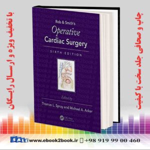 کتاب Rob & Smith's Operative Cardiac Surgery
