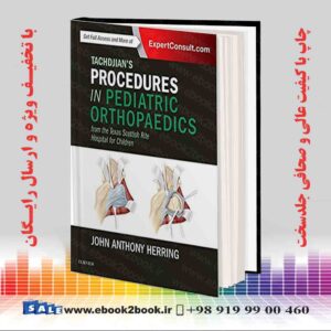 کتاب Tachdjian's Procedures in Pediatric Orthopaedics
