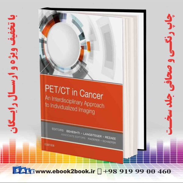 کتاب Pet/Ct In Cancer: An Interdisciplinary Approach To Individualized Imaging