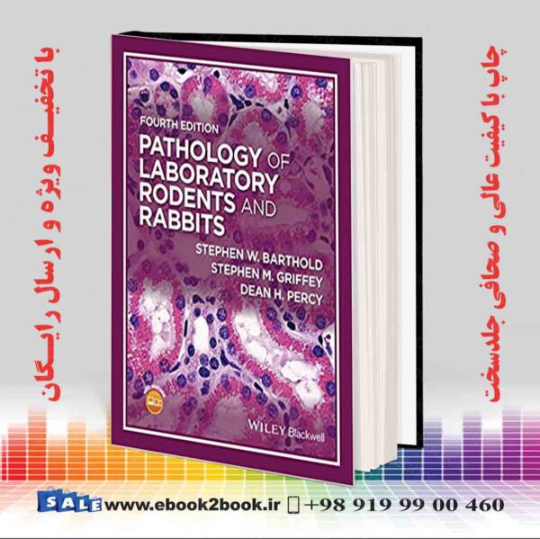 کتاب Pathology Of Laboratory Rodents And Rabbits, 4Th Edition