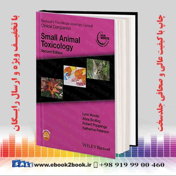 کتاب Blackwell'S Five-Minute Veterinary Consult Clinical Companion : Small Animal Toxicology 2Nd Edition
