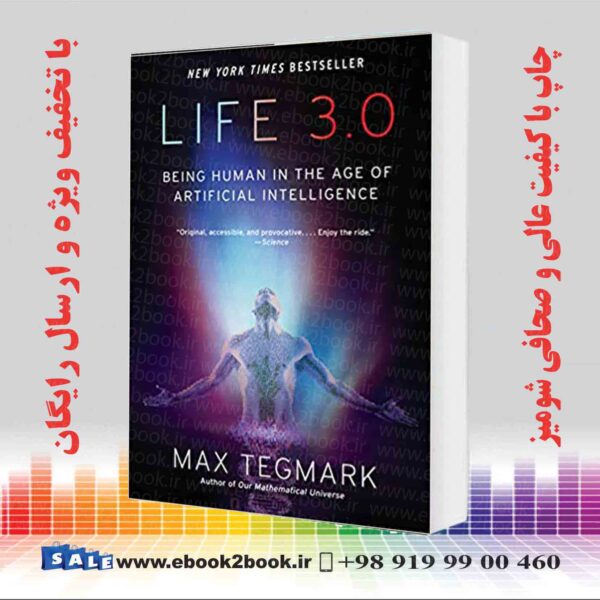 کتاب Life 3.0 : Being Human In The Age Of Artificial Intelligenc
