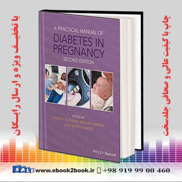 کتاب A Practical Manual Of Diabetes In Pregnancy 2Nd Edition