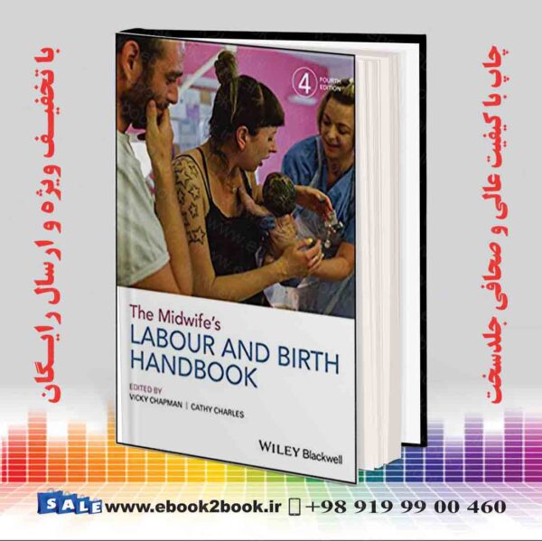 کتاب The Midwife'S Labour And Birth Handbook, 4Th Edition