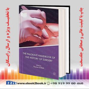 کتاب The Palgrave Handbook of the History of Surgery