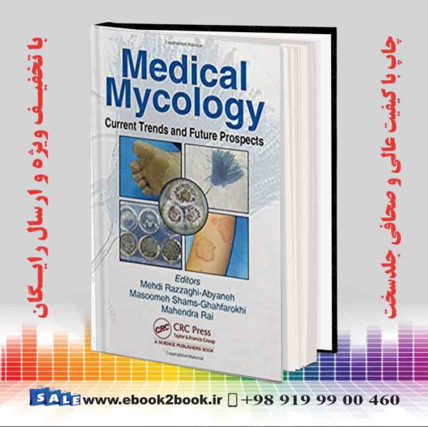 کتاب Medical Mycology: Current Trends And Future Prospects