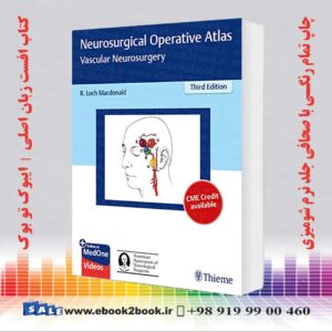 کتاب Neurosurgical Operative Atlas: Vascular Neurosurgery 3rd Edition