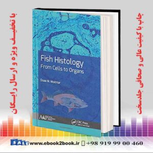 کتاب Fish Histology : From Cells to Organs