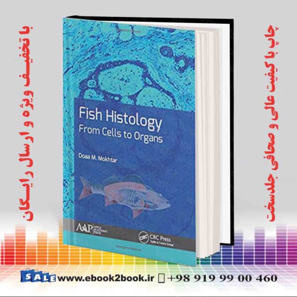 کتاب Fish Histology : From Cells To Organs