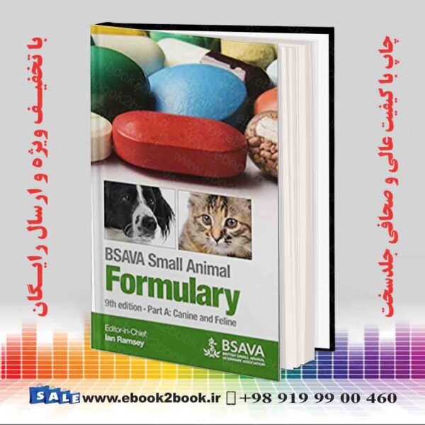 کتاب Bsava Small Animal Formulary, Part A: Canine And Feline 9Th Edition