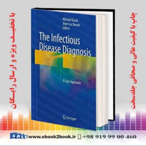 کتاب The Infectious Disease Diagnosis: A Case Approach