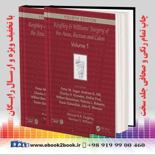 کتاب Keighley &Amp; Williams' Surgery Of The Anus, Rectum And Colon