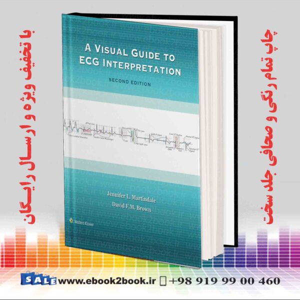 کتاب A Visual Guide To Ecg Interpretation Second Edition