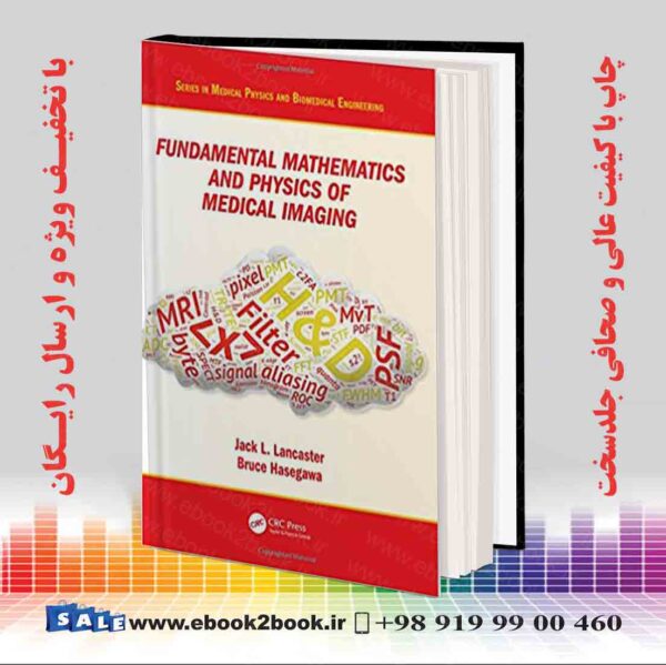 کتاب Fundamental Mathematics And Physics Of Medical Imaging 