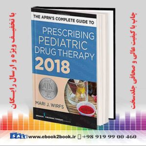 کتاب The APRN’s Complete Guide to Prescribing Pediatric Drug Therapy Paperback