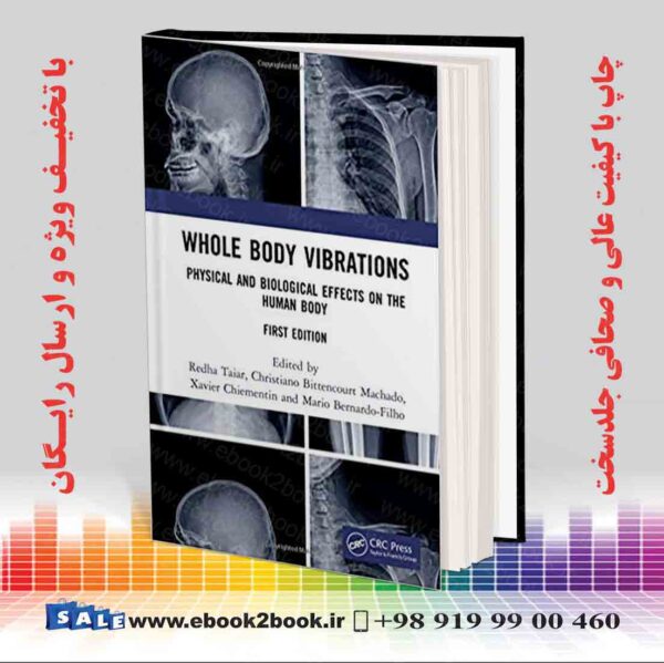 کتاب Whole Body Vibrations: Physical And Biological Effects On The Human Body 