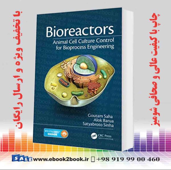 کتاب Bioreactors: Animal Cell Culture Control For Bioprocess Engineering