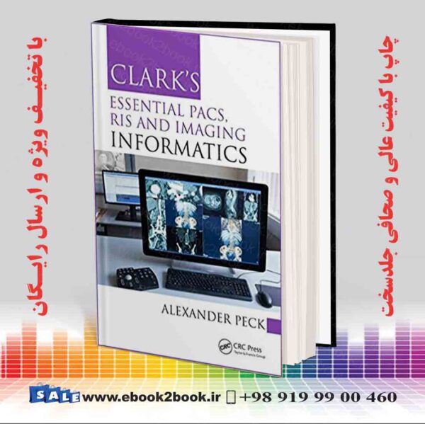 کتاب Clark'S Essential Pacs Ris And Imaging Informatics