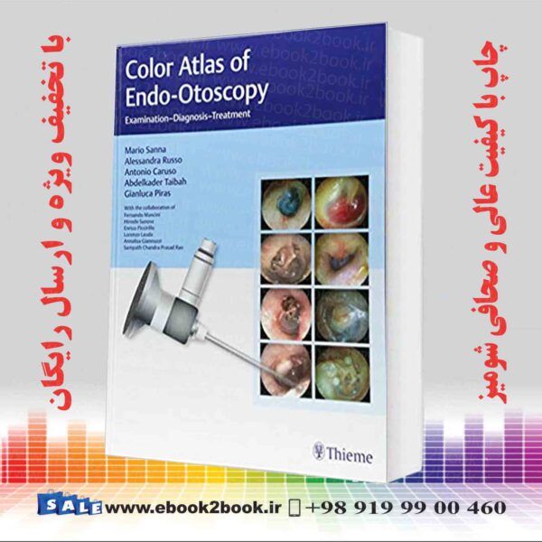 کتاب Color Atlas Of Endo-Otoscopy: Examination-Diagnosis-Treatment