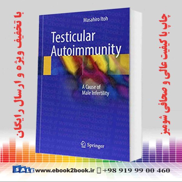 کتاب Testicular Autoimmunity: A Cause Of Male Infertility