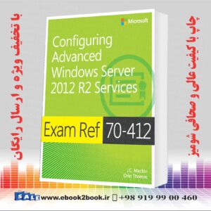کتاب Exam Ref 70-412 Configuring Advanced Windows Server