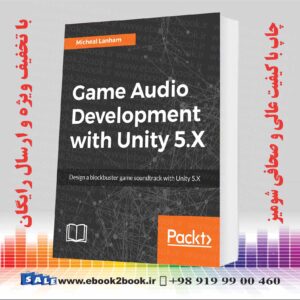 کتاب Game Audio Development with Unity 5.X