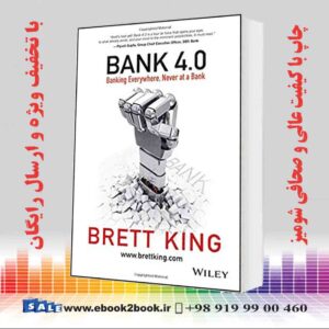 خرید کتاب Bank 4.0: Banking Everywhere, Never at a Bank