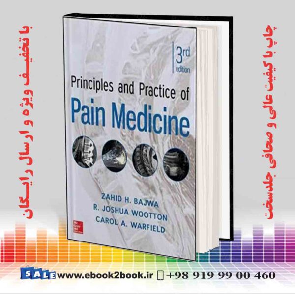 کتاب Principles And Practice Of Pain Medicine, 3Rd Edition