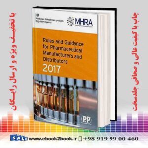 کتاب Rules and Guidance for Pharmaceutical Manufacturers and Distributors 2017