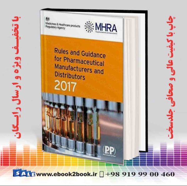 کتاب Rules And Guidance For Pharmaceutical Manufacturers And Distributors 2017