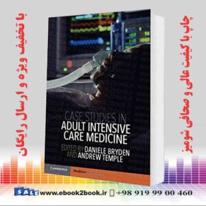 کتاب Case Studies in Adult Intensive Care