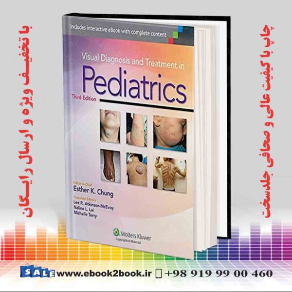 کتاب Visual Diagnosis And Treatment In Pediatrics Third Edition