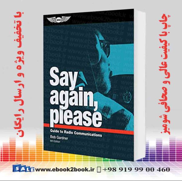 کتاب Say Again Please Guide To Radio Communications 6Th Edition
