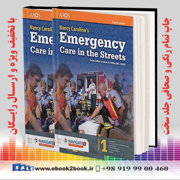 کتاب Caroline Emergency Care In Streets, Volume 1&Amp;2, 8Th Edition