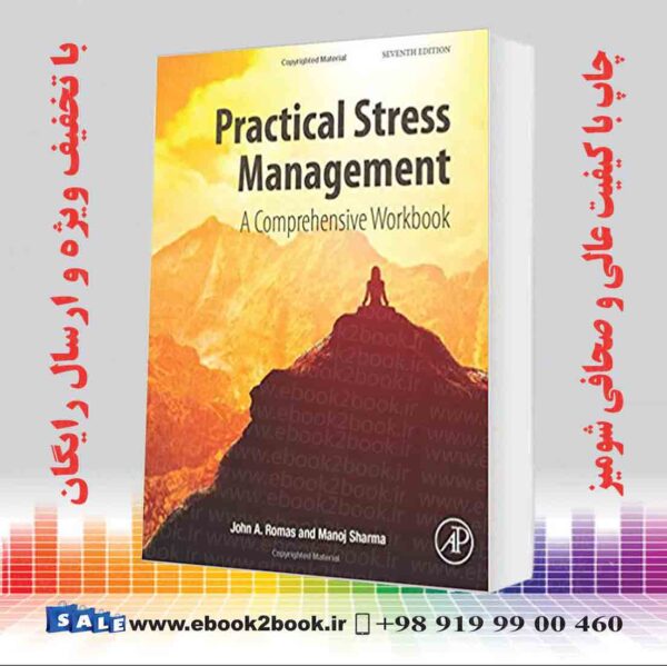 کتاب Practical Stress Management: A Comprehensive Workbook 7Th Edition