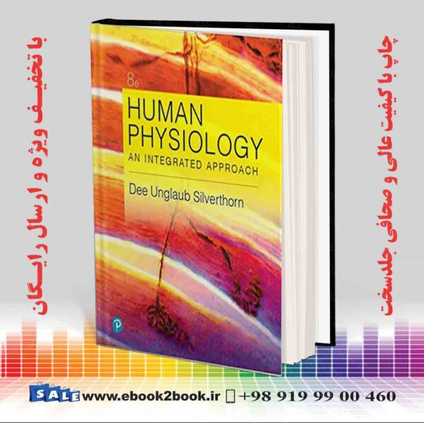 کتاب فیزیولوژی انسان سیلورتورن: یک رویکرد یکپارچه ویرایش هشتم