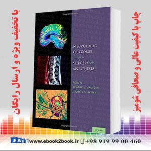 کتاب Neurologic Outcomes of Surgery and Anesthesia