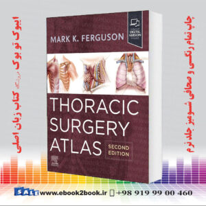 کتاب Thoracic Surgery Atlas 2nd Edition