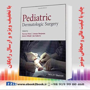 کتاب Pediatric Dermatologic Surgery