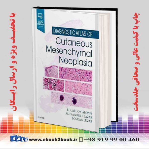 کتاب Diagnostic Atlas Of Cutaneous Mesenchymal Neoplasia