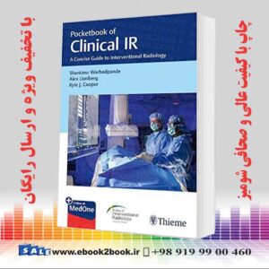 کتاب Pocketbook of Clinical IR: A Concise Guide to Interventional Radiology