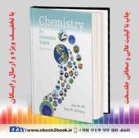 کتاب Chemistry For Changing Times, 14th Edition